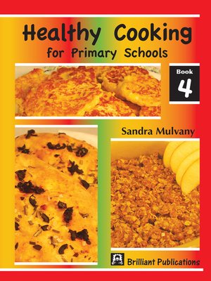 cover image of Healthy Cooking for Primary Schools, Book 4